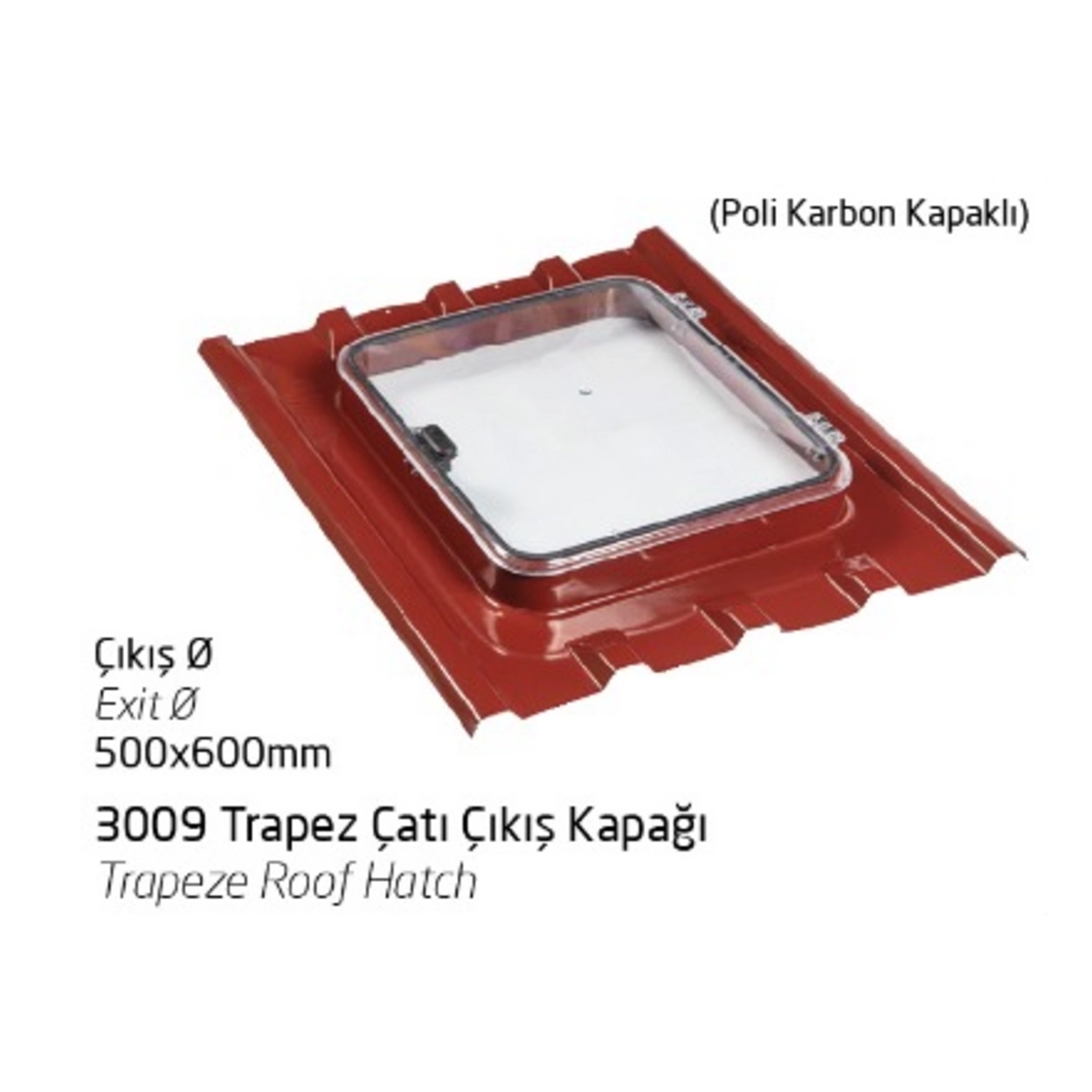 3009 Trapez Çatı Çıkış Kapağı